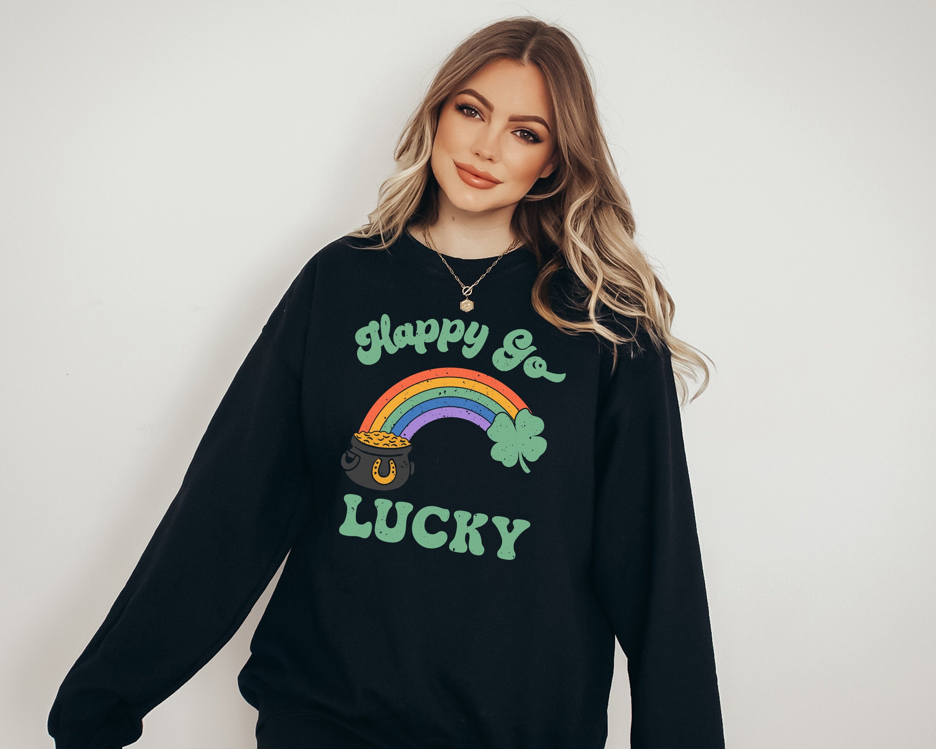 Happy Go Lucky Sweatshirt, Lucky Rainbow Sweater, St Patricks Day Sweatshirt, Lucky Pullover, Womens Sweatshirt, Crewneck, Shamrock Shirt