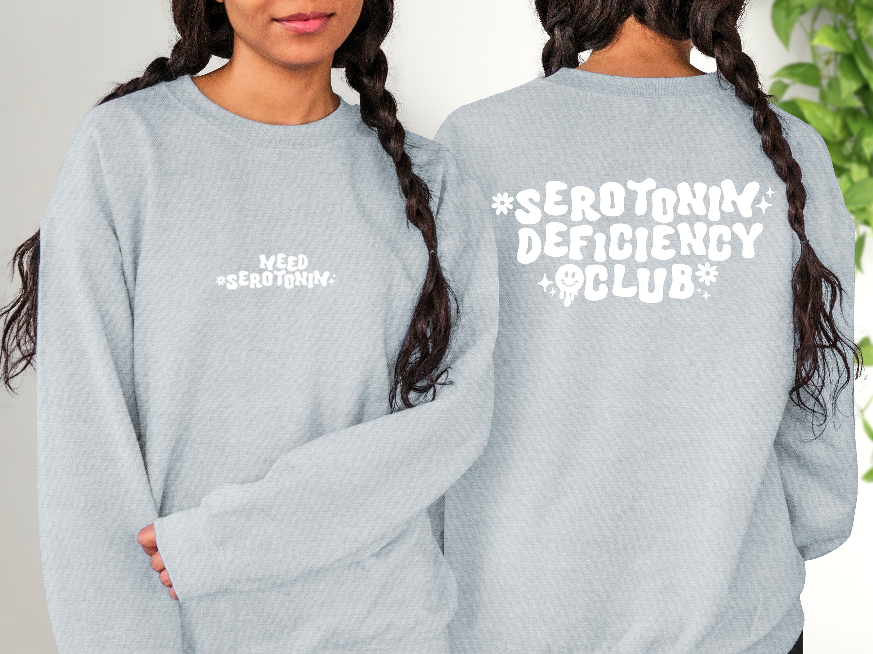 Serotonin Deficiency Club Sweatshirt, Positive Sweatshirt, Mental Health Awareness, Grow Positive Thoughts Crewneck, Spread Kindness Shirt