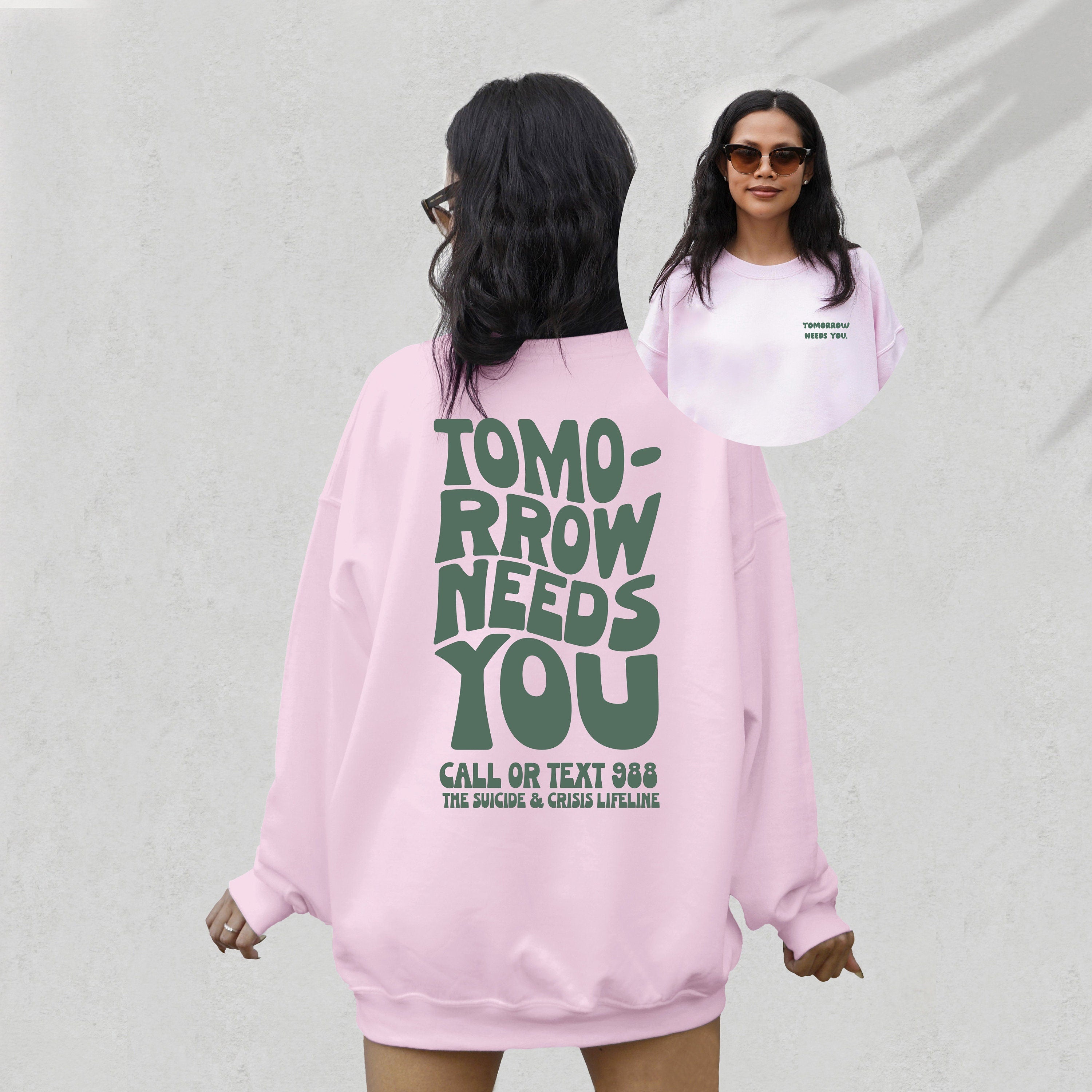 Tomorrow Needs You Crewneck Sweatshirt, Positive Sweatshirt, Mental Health Awareness, Grow Positive Thoughts Crewneck, Spread Kindness Shirt