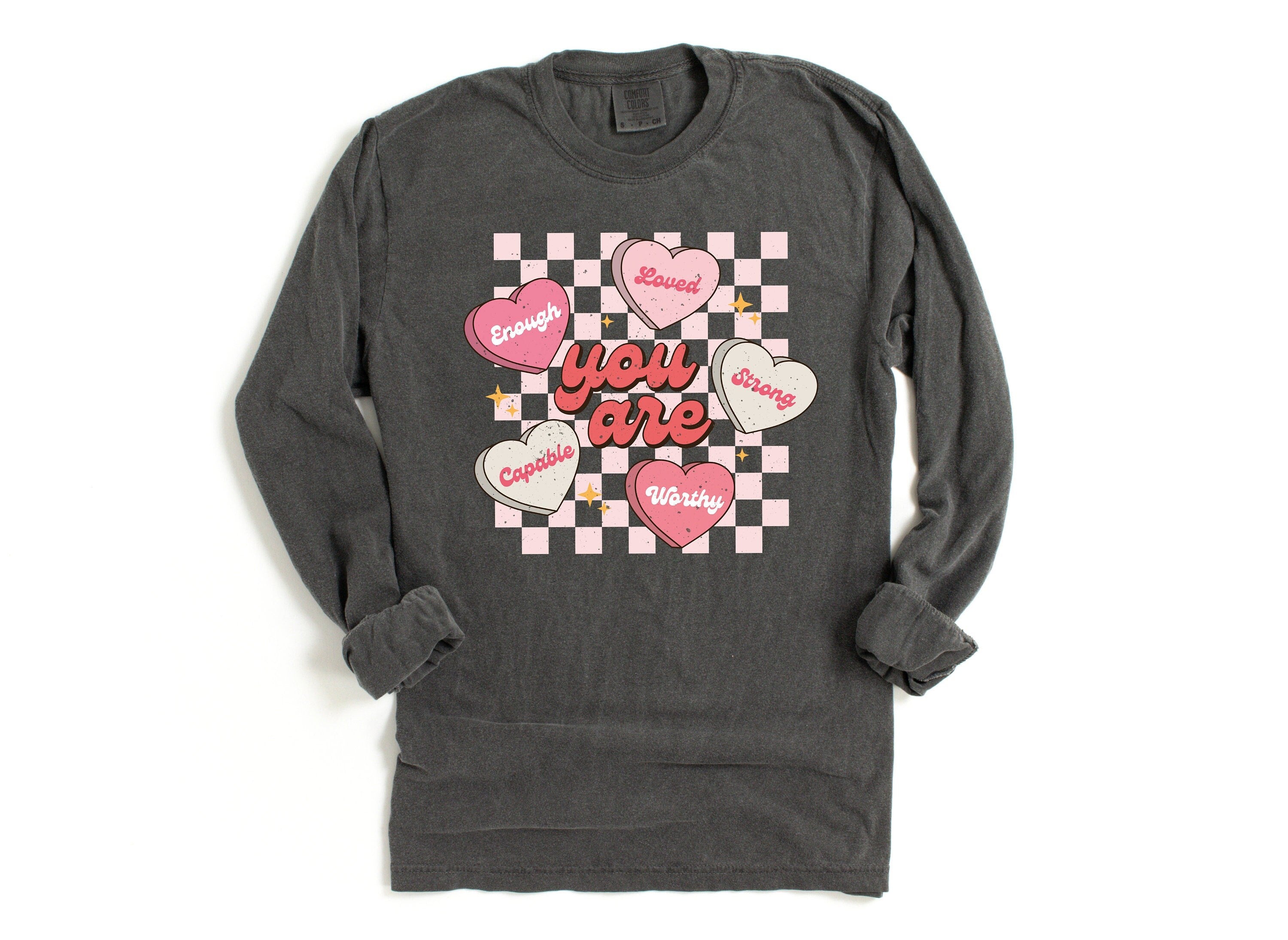 Long Sleeve Retro Valentines Day Comfort Colors Shirt, You Are Enough, Loved, Worthy, Vintage Couples Shirt, Love Shirt, Proud Single Shirt