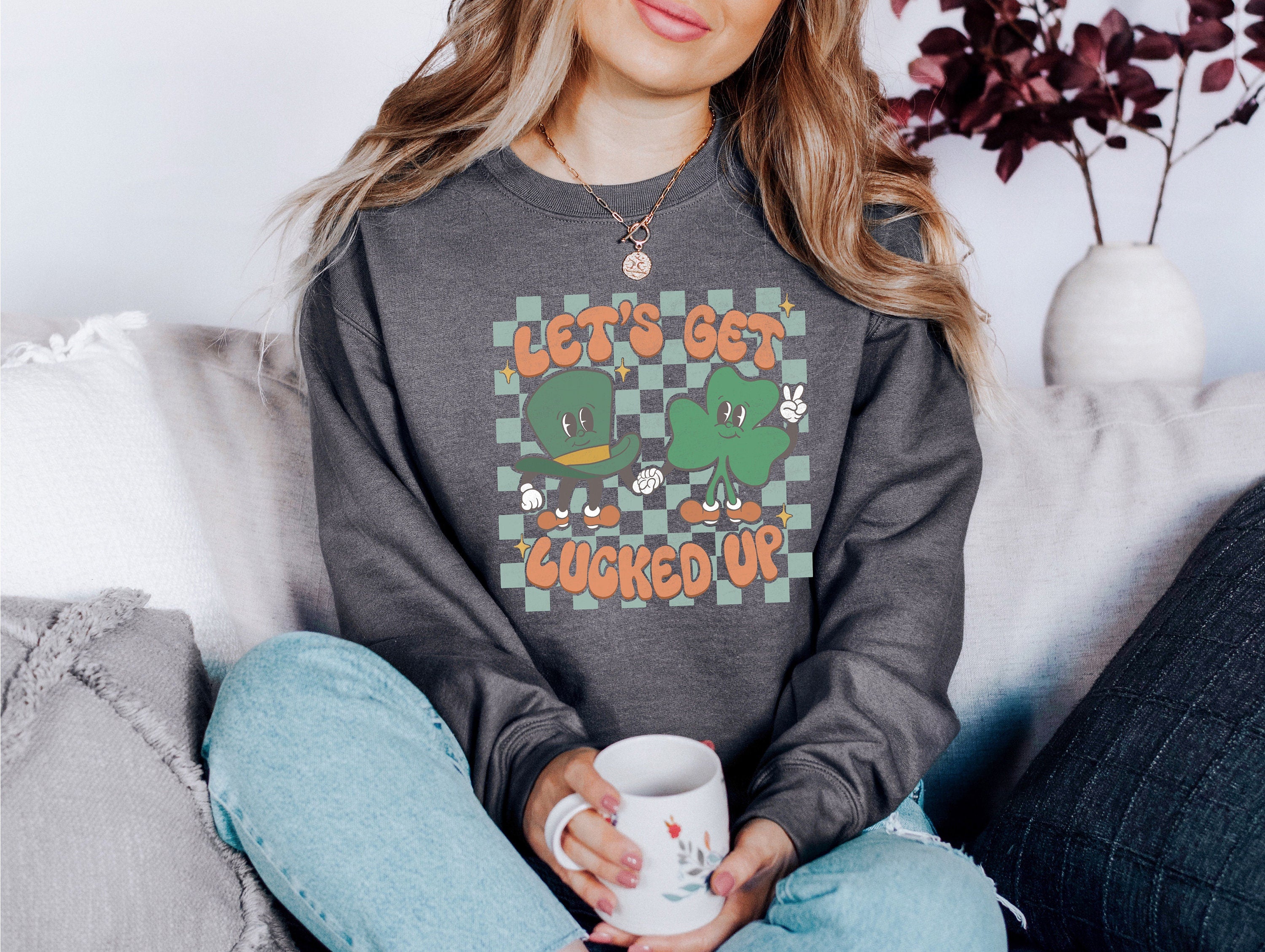 Lets Get Lucked Up Sweatshirt, Lucky Clover Sweater, St Patricks Day Sweatshirt, Lucky Pullover, Womens Sweatshirt, Crewneck, Shamrock Shirt