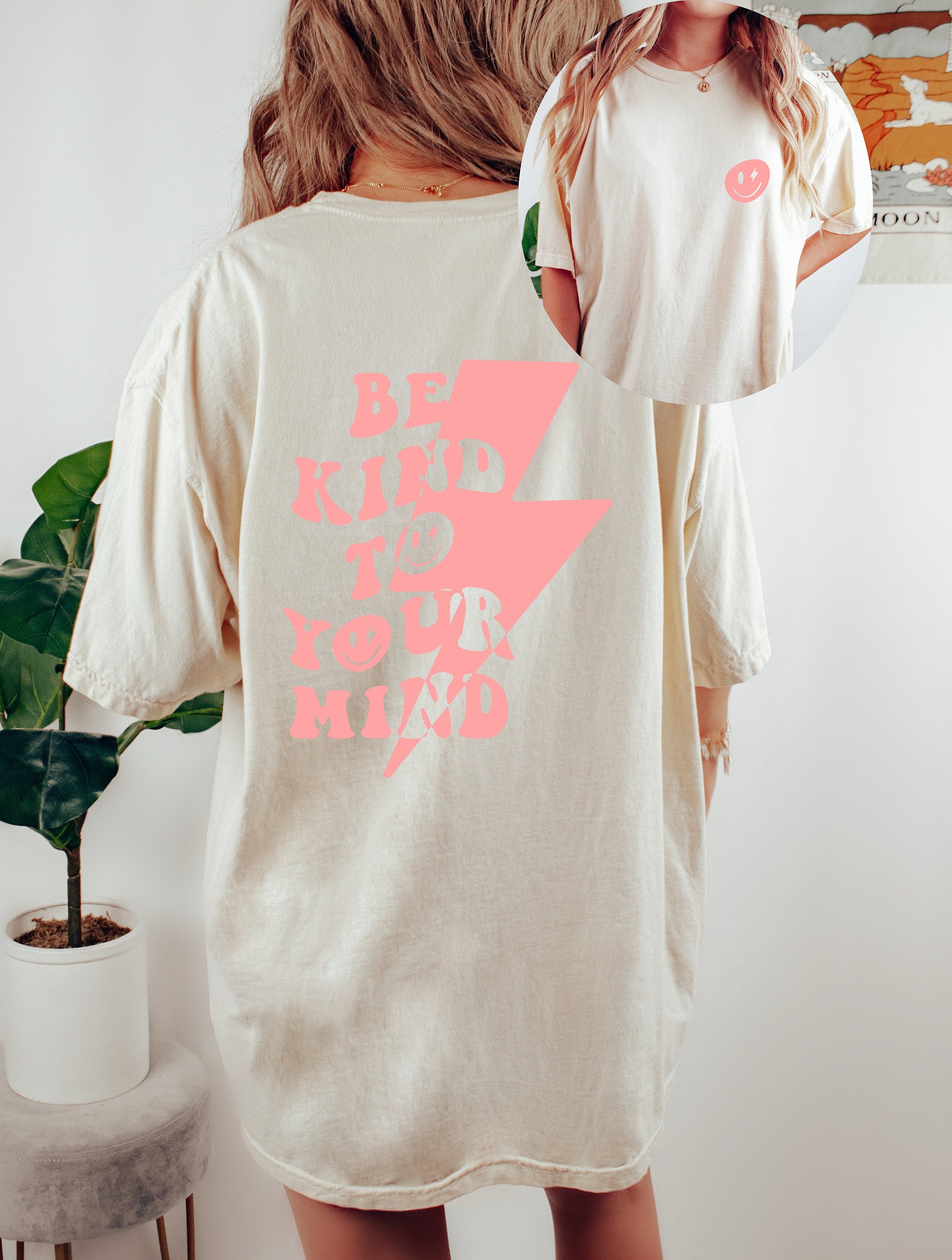 Comfort Colors Tee, Choose Happy Shirt, Be Kind To Your Mind Quote Shirt, Womens Oversized Shirt, Oversized Shirt, Inspirational Shirt