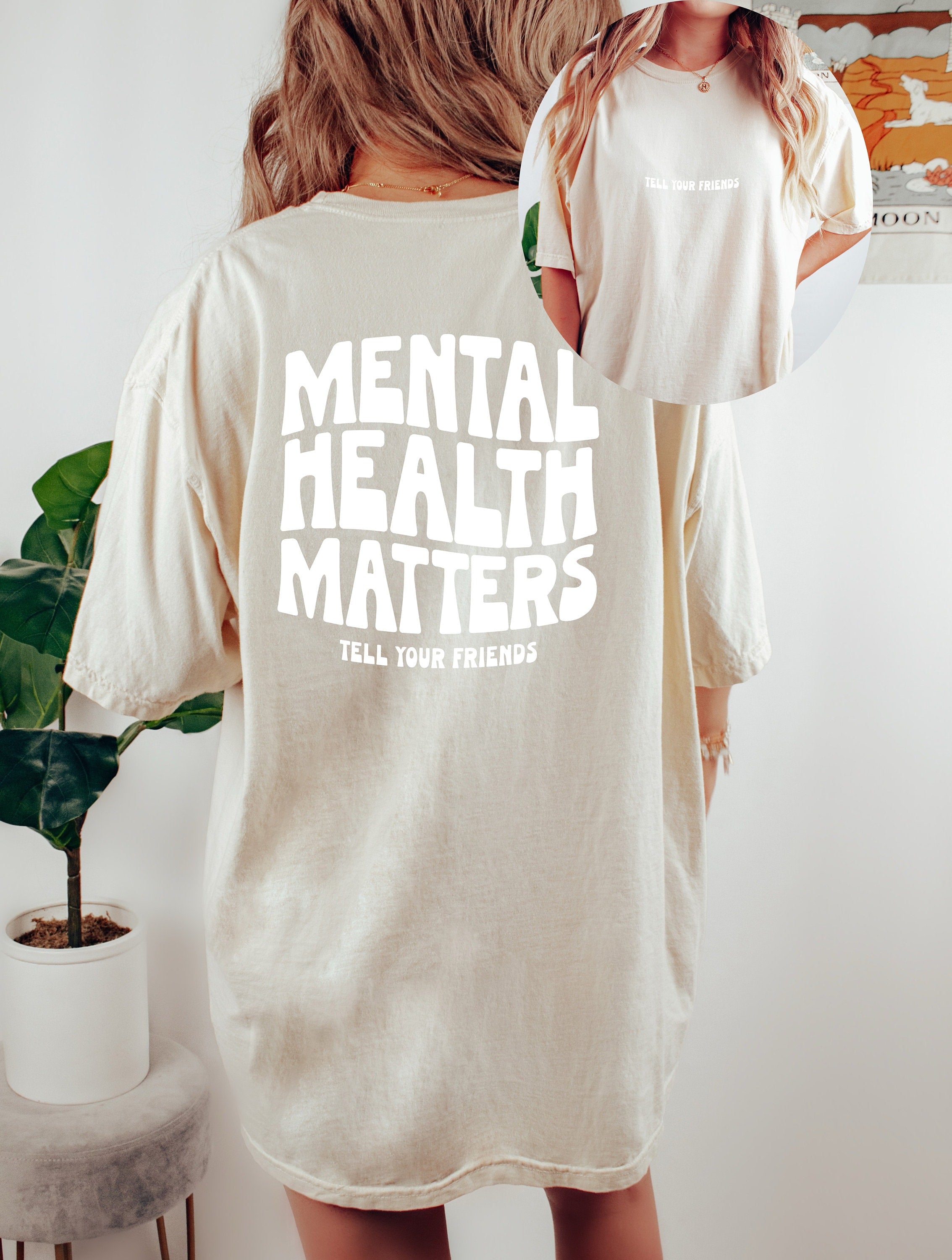 Comfort Colors Tee, Mental Health Matters Shirt, Quote Shirt, Womens Oversized Shirt, Oversized Shirt, Inspirational Shirt, Positive Shirts