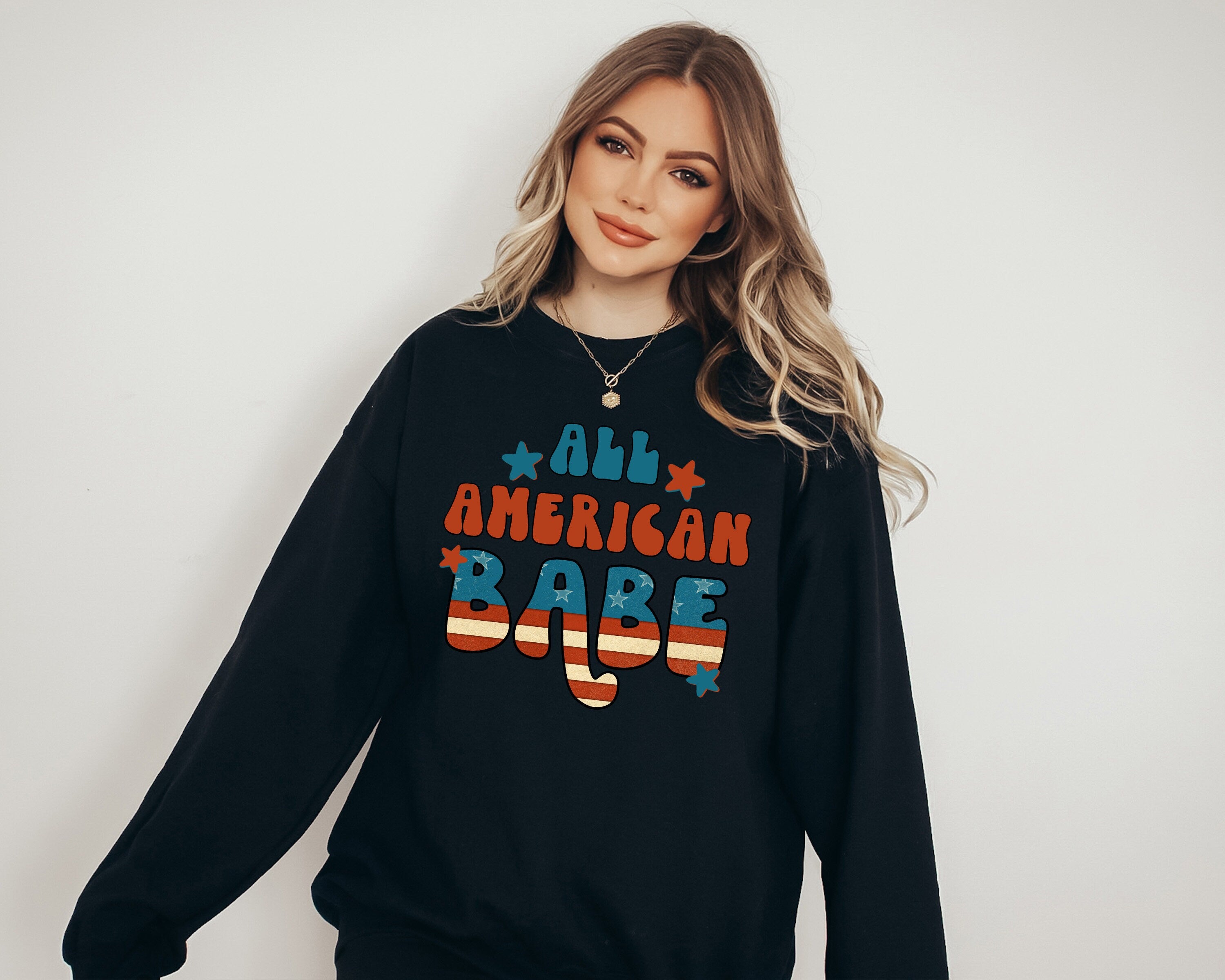 All American Babe Sweatshirt, Fourth of July Sweater, 4th of July Sweater, America Pullover, Womens Sweatshirt, Independence Day, Happy 4th