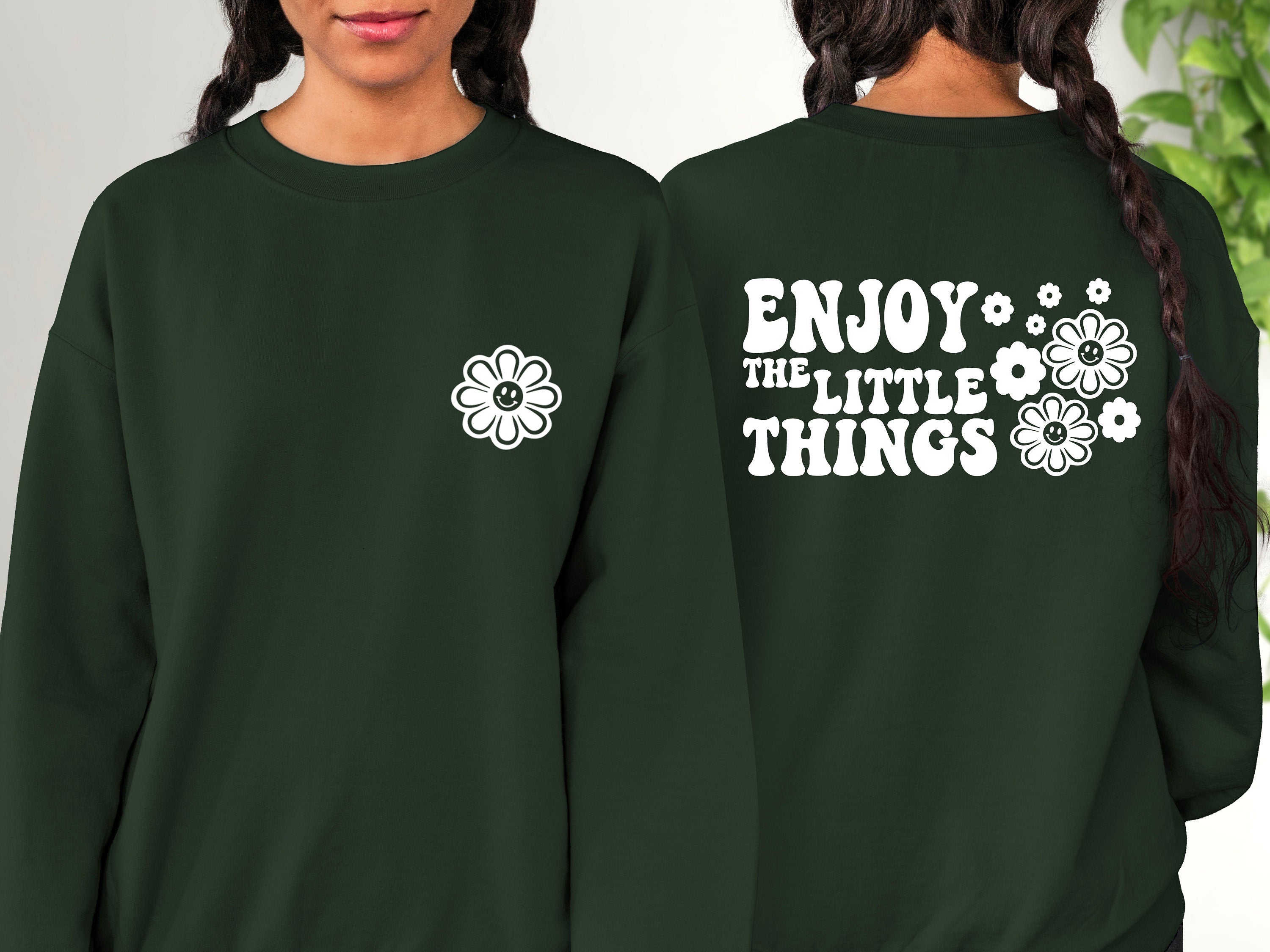 Enjoy The Little Things Crewneck, Positive Sweatshirt, Mental Health Awareness, Grow Positive Thoughts Crewneck, Spread Kindness Shirt