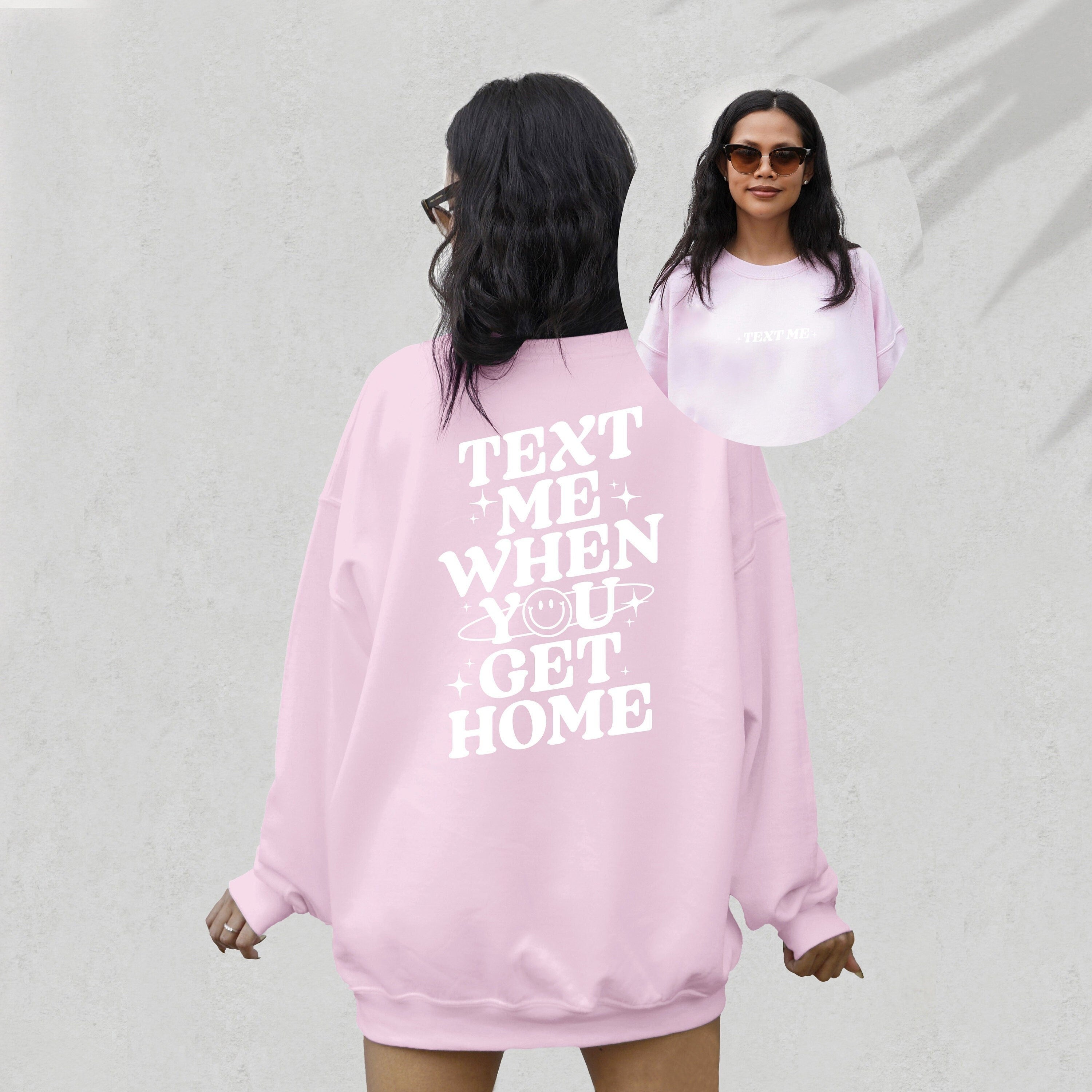 Text Me When You Get Home Sweatshirt, Positive Sweatshirt, Mental Health Awareness, Grow Positive Thoughts Crewneck, Spread Kindness Shirt