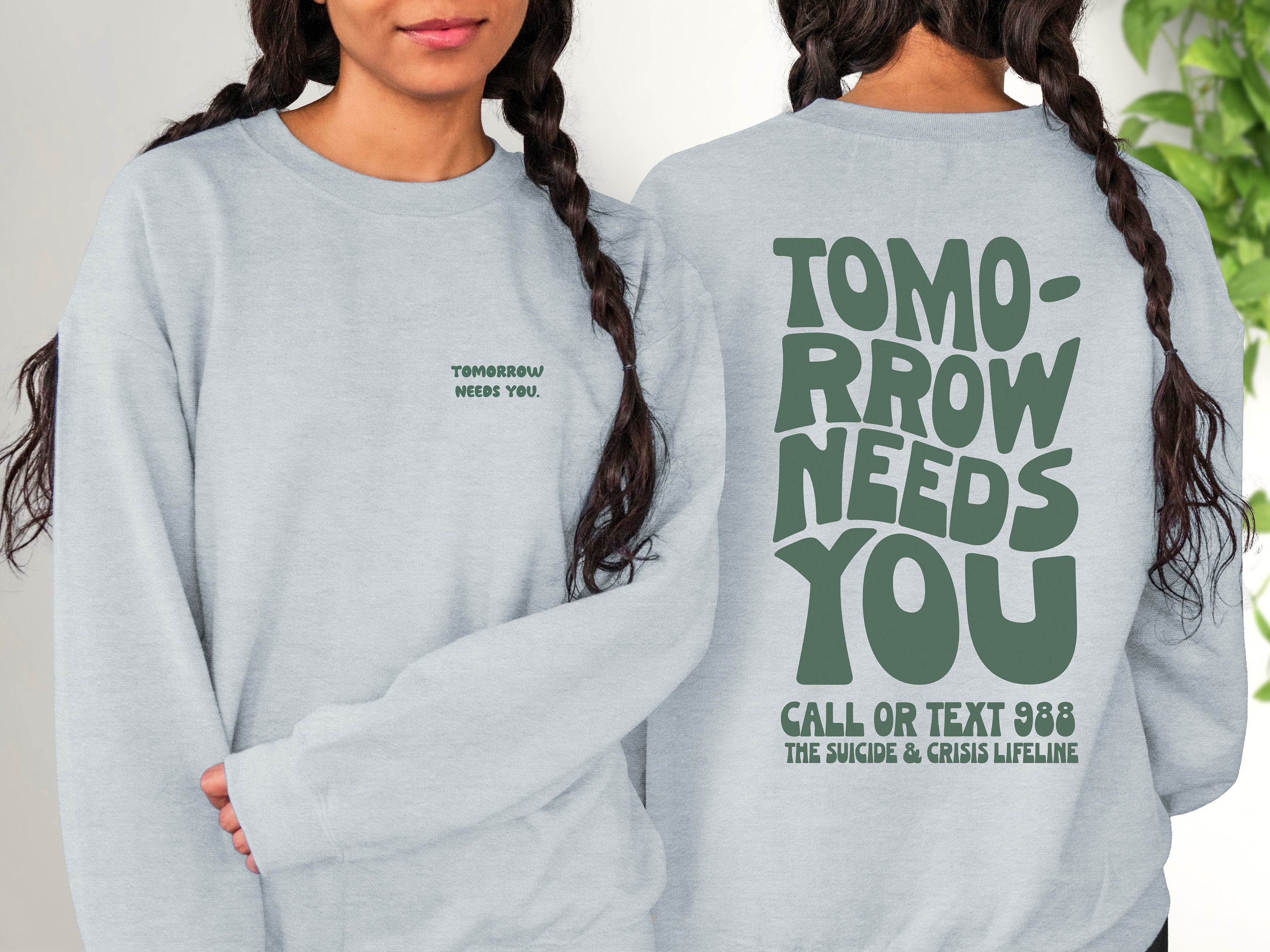 Tomorrow Needs You Crewneck Sweatshirt, Positive Sweatshirt, Mental Health Awareness, Grow Positive Thoughts Crewneck, Spread Kindness Shirt