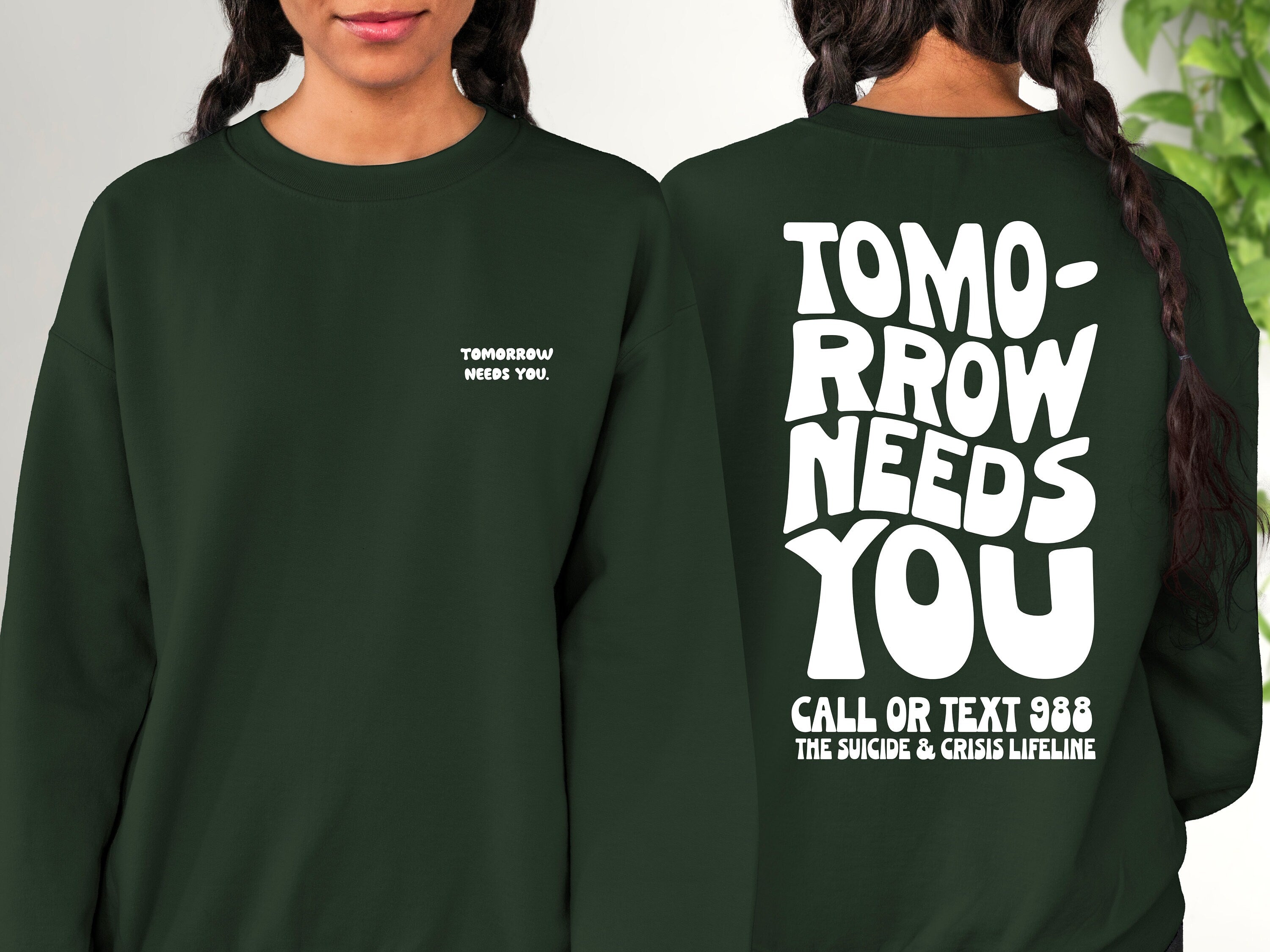 Tomorrow Needs You Crewneck Sweatshirt, Positive Sweatshirt, Mental Health Awareness, Grow Positive Thoughts Crewneck, Spread Kindness Shirt