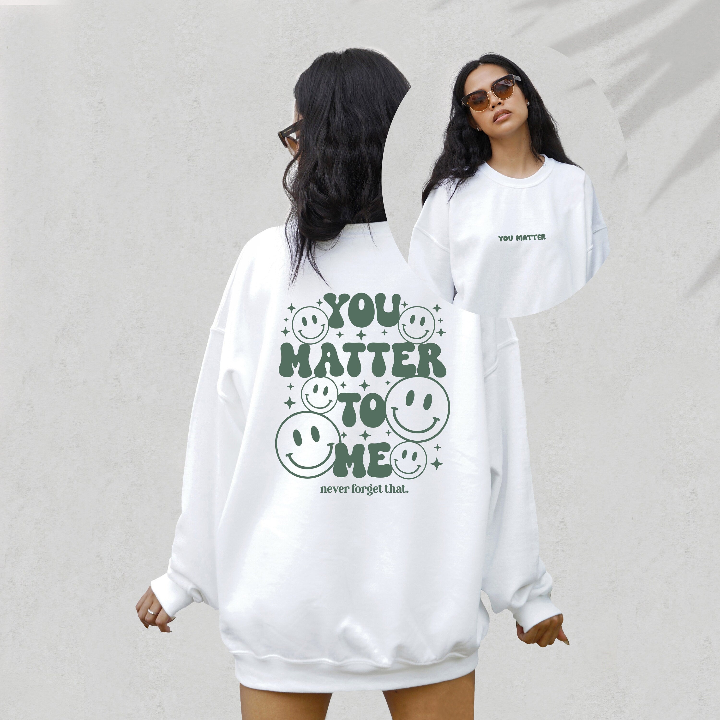 You Matter To Me Crewneck Sweatshirt, Positive Sweatshirt, Mental Health Awareness, Grow Positive Thoughts Crewneck, Spread Kindness Shirt