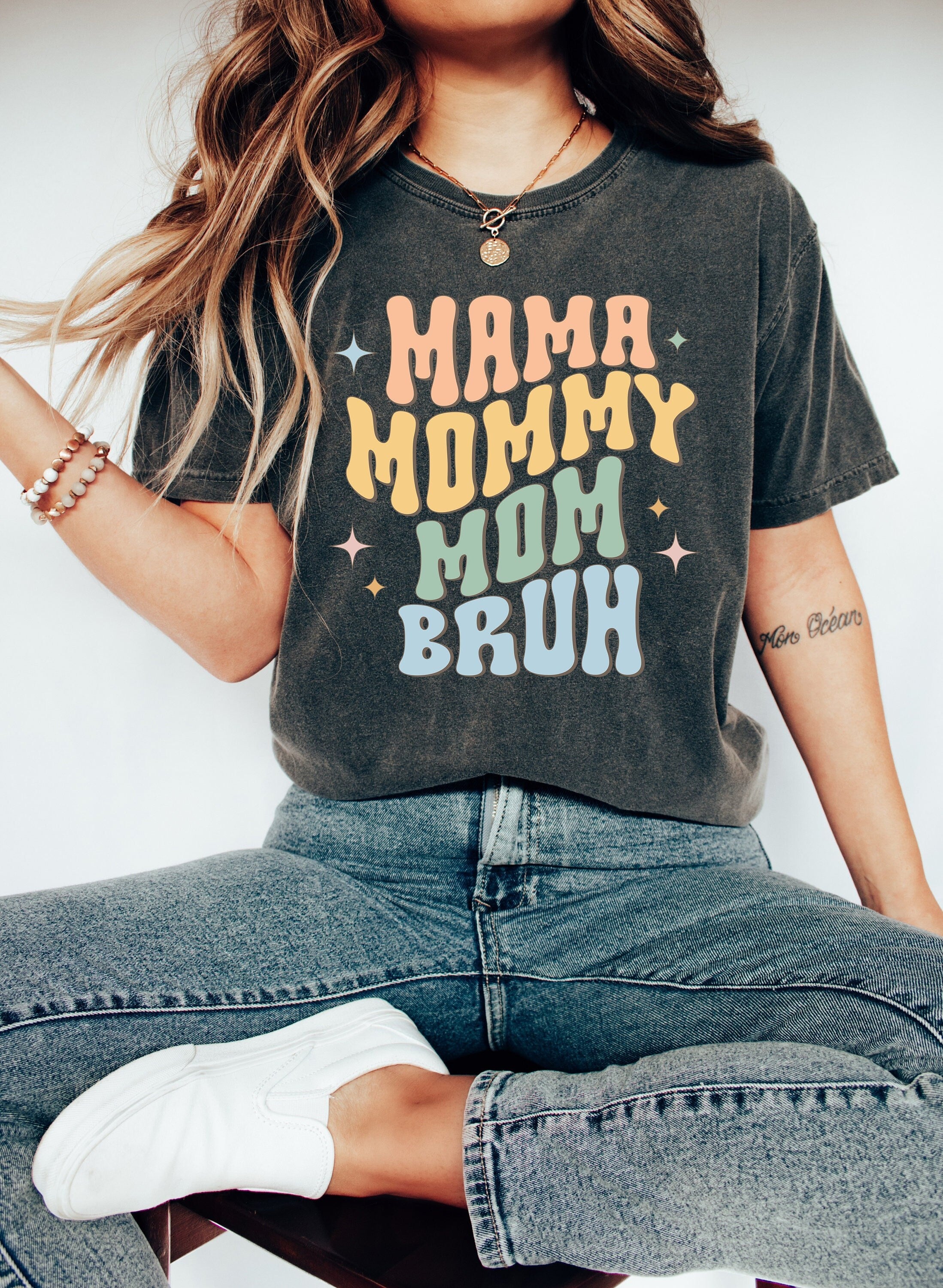 Comfort Colors Tee, Momma Mommy Mom Bruh Shirt, Girl Mom, Mom T-shirt, Funny Mom Shirt, Mom Gift, Boy Mom, Mom of Boys, Gift for Mom